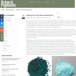 Artists Materials - Making Your Own Water-Based Paint