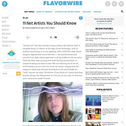 11 Net Artists You Should Know
