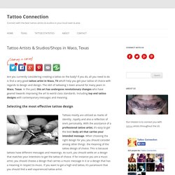 Tattoo Artists & Studios in Waco, TX - TattooConnection