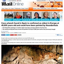 Cave artwork found in Spain is confirmed as oldest in Europe at 40,800 years old and could have been painted by Neanderthals