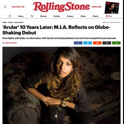 'Arular' 10 Years Later: M.I.A. Reflects on Globe-Shaking Debut