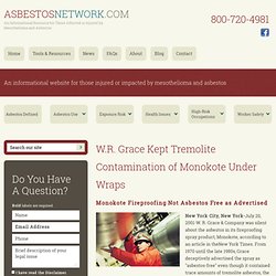 W.R. Grace Silent on Tremolite Asbestos in Monokote Fireproofing
