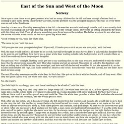 Asbjørnsen and Moe: "East of the Sun and West of the Moon"