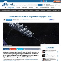 Ascenseur de l'espace : un premier voyage en 2050