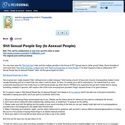 asexuality: Shit Sexual People Say (to Asexual People)