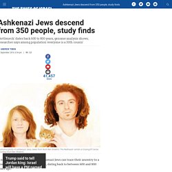 Ashkenazi Jews descend from 350 people, study finds