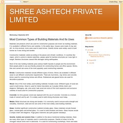 SHREE ASHTECH PRIVATE LIMITED: Most Common Types of Building Materials And Its Uses
