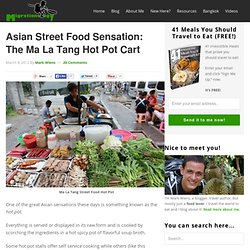 Asian Street Food Sensation: The Mala Tang Hot Pot Cart