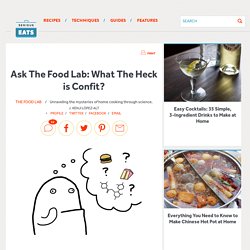 Ask The Food Lab: What The Heck is Confit?