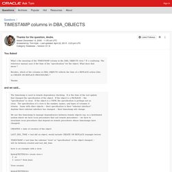 Ask Tom "TIMESTAMP columns in DBA_OBJECTS"