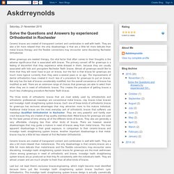 Askdrreynolds: Solve the Questions and Answers by experienced Orthodontist in Rochester