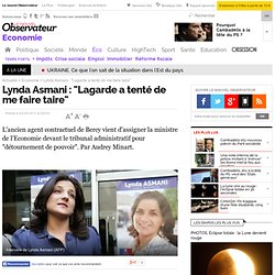 Lynda Asmani : "Lagarde a tenté de me faire taire" - Economie