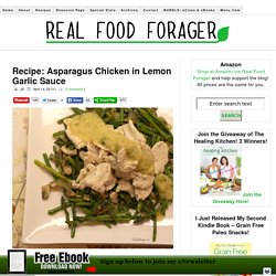 Asparagus Chicken in Lemon Garlic Sauce