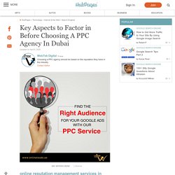 Key Aspects to Factor in Before Choosing A PPC Agency In Dubai