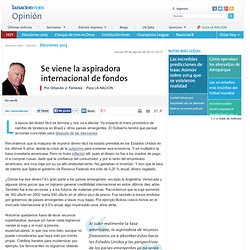 Se viene la aspiradora internacional de fondos - lanacion.com