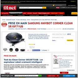 Samsung Navibot Corner Clean SR10F71UB Test du Clean Corner SR10F71UB : un aspirateur robot vraiment intelligent