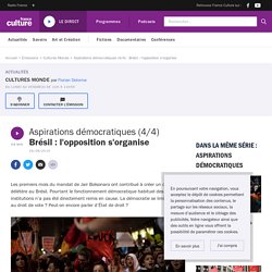 Aspirations démocratiques (4/4) : Brésil : l'opposition s'organise