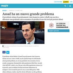 Assad ha un nuovo grande problema