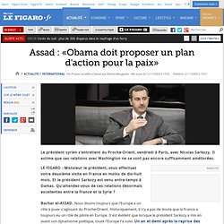 Bachar El-Assad veut un plan d'action