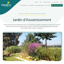 Jardin d’Assainissement – Gamme Iris – Aquatiris