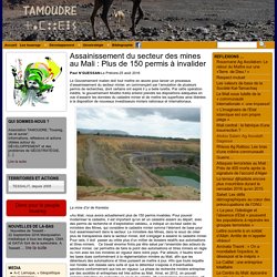 Assainissement du secteur des mines au Mali : Plus de 150 permis à invalider - Tamoudre: Touaregs, vie et survie