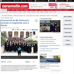 Hommage avocats & magistrats unis à Bastia