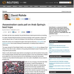 Assassination casts pall on Arab Spring’s best hope