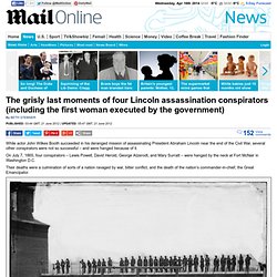 Lincoln assassination conspirators: Grisly last moments of Civil War-era prisoners convicted in conspiring to kill president