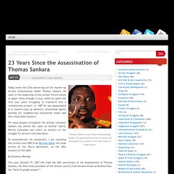 23 Years Since the Assassination of Thomas Sankara « The Speed of Dreams