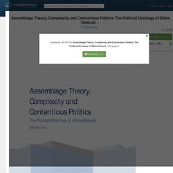 Assemblage Theory, Complexity and Contentious Politics: The Political Ontology of Gilles Deleuze (Nick Srnicek)