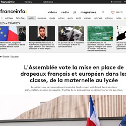 L'Assemblée vote la mise en place de drapeaux français et européen dans les classe, de la maternelle au lycée