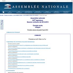 ASSEMBLEE NATIONALE 27/06/13 L’ordre du jour appelle la suite de la discussion du projet de loi relatif à la consommation (nos 1
