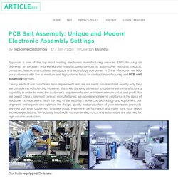 PCB Smt Assembly: Unique and Modern Electronic Assembly Settings