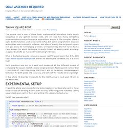Some Assembly Required » Blog Archive » Timing square root