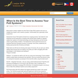 Best Time to Assess Your PoS Systems