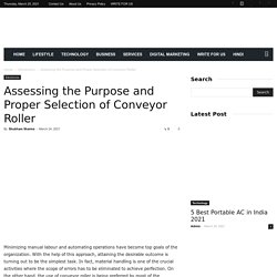 Assessing the purpose and proper selection of conveyor roller