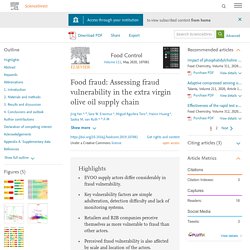 Food Control Volume 111, May 2020, Food fraud: Assessing fraud vulnerability in the extra virgin olive oil supply chain