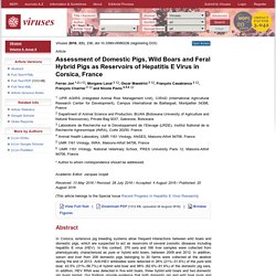 VIRUSES 20/08/16 Assessment of Domestic Pigs, Wild Boars and Feral Hybrid Pigs as Reservoirs of Hepatitis E Virus in Corsica, France