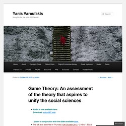 Game Theory: An assessment of the theory that aspires to unify the social sciences