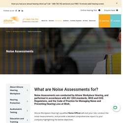 Noise Assessments I Attune Hearing