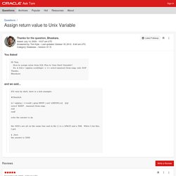 Ask Tom "Assign return value to Unix Variable"