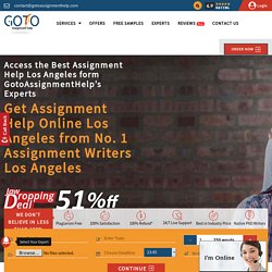 Assignment Help Los Angeles @51% off by Los Angeles Assignment Writers