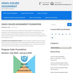 IGNOU Solved Assignment FOUNDATION 2019-20 - Ignou Assignments