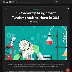 3 Chemistry Assignment Fundamentals to Hone in 2021