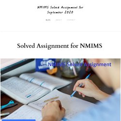 Cheap Assignment Services for NMIMS (Narsee Monjee) - NMIMS Solved Assignment for September 2020