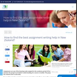 How to find the best assignment writing help in New Zealand? - Assignment In Need