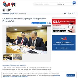 OAB assina termo de cooperação com aplicativo Poder do Voto
