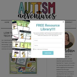 Low Tech, Mid Tech and High Tech Assisstive Technology » Autism Adventures
