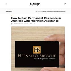 How to Gain Permanent Residence in Australia with Migration Assistance