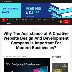 Why The Assistance of A Creative Website Design And Development Company Is Important For Modern Businesses?